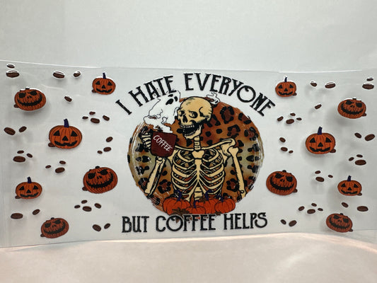 Hate Everyone/Coffee first